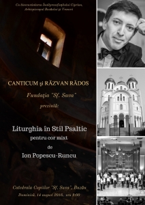 Cântările Liturgice de Ion Popescu-Runcu la Catedrala Copiilor din Buzău